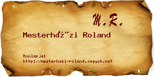 Mesterházi Roland névjegykártya